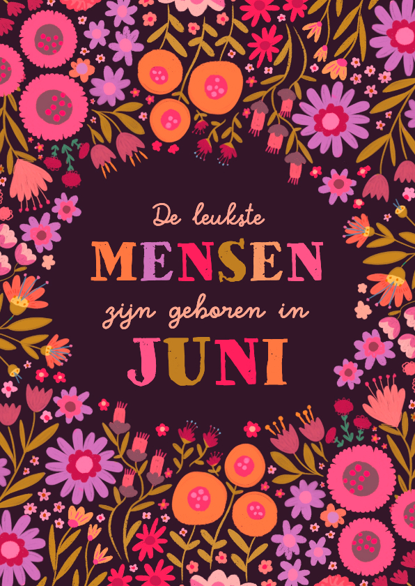 Verjaardagskaart "leukste mensen zijn geboren in juni" - Verjaardagskaarten Verjaardagskaarten - Verjaardagskaart "leukste mensen zijn geboren in juni"