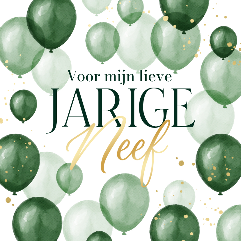 Verjaardagskaart lieve jarige neef ballonnen confetti groen - Verjaardagskaarten Verjaardagskaarten - Verjaardagskaart lieve jarige neef ballonnen confetti groen