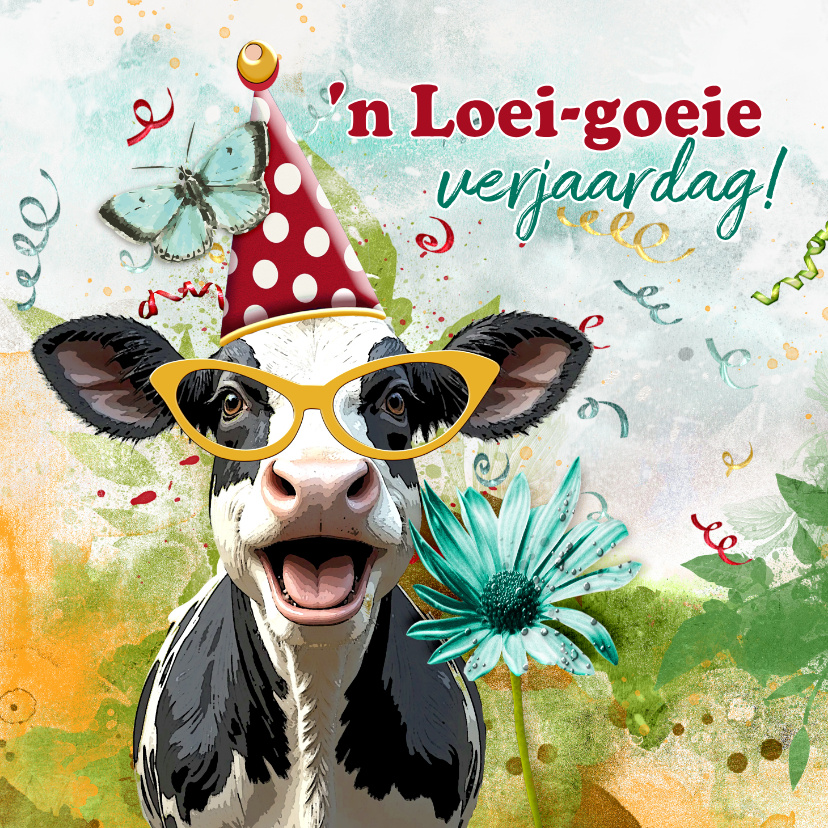 Verjaardagskaart loei goeie verjaardag - Verjaardagskaarten Verjaardagskaarten - Verjaardagskaart loei goeie verjaardag