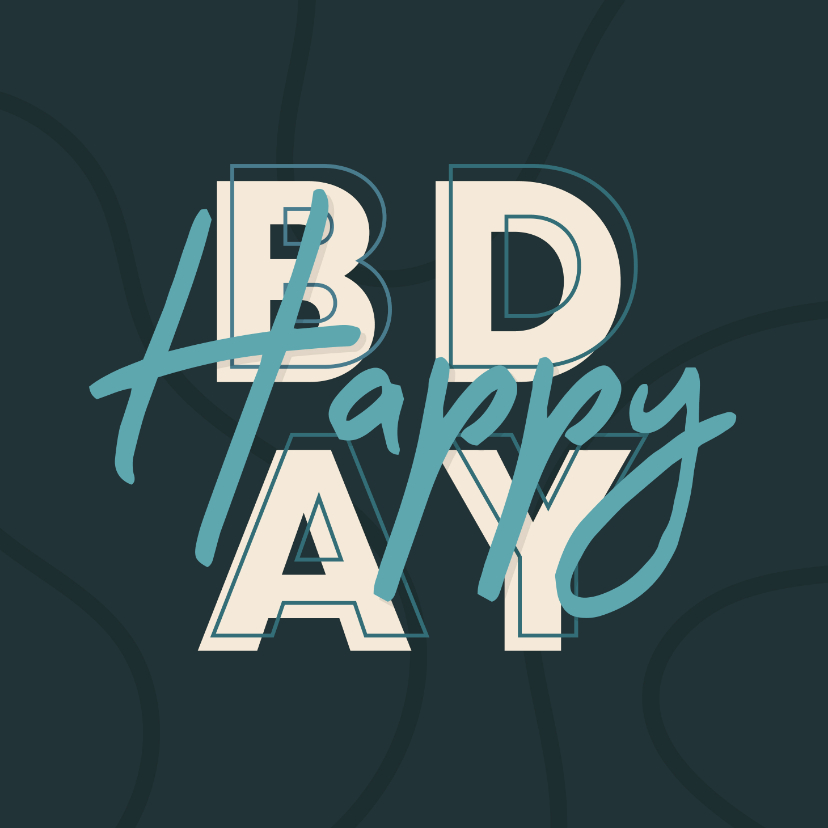 Verjaardagskaart man typografisch 'HAPPY BDAY' - Verjaardagskaarten Verjaardagskaarten - Verjaardagskaart man typografisch 'HAPPY BDAY'