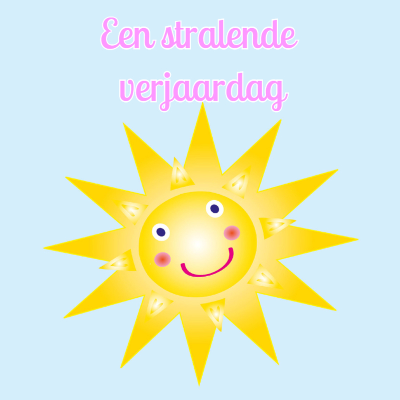 Verjaardagskaart met een zon - Verjaardagskaarten Verjaardagskaarten - Verjaardagskaart met een zon
