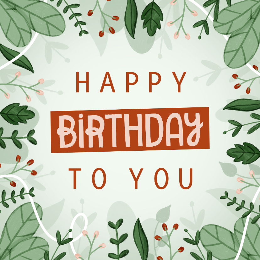 Verjaardagskaart met plantjes en happy birthday - Verjaardagskaarten Verjaardagskaarten - Verjaardagskaart met plantjes en happy birthday