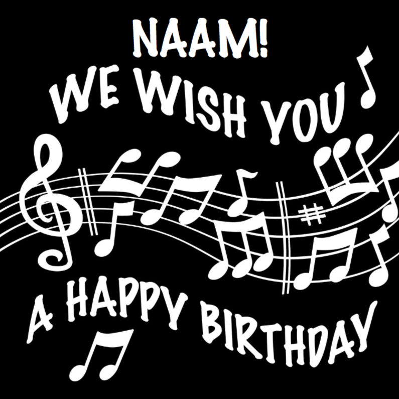 Verjaardagskaart notenbalk We wish You a Happy Birthday - Verjaardagskaarten Verjaardagskaarten - Verjaardagskaart notenbalk We wish You a Happy Birthday