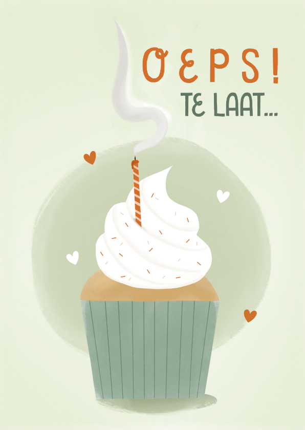 Verjaardagskaarten - Verjaardagskaart oeps te laat cupcake uitgeblazen kaars