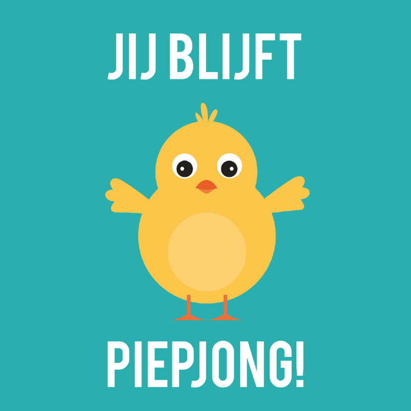 Verjaardagskaart piepjong ME - Verjaardagskaarten Verjaardagskaarten - Verjaardagskaart piepjong ME