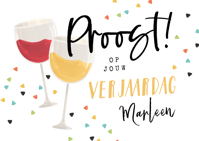 Verjaardagskaarten - Verjaardagskaart proost wijn confetti gefeliciteerd