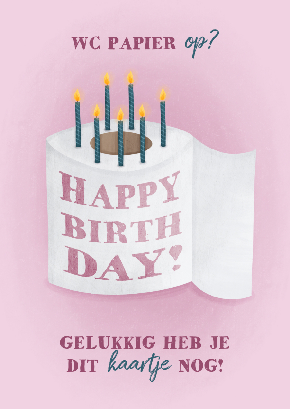 Verjaardagskaart roze humor wc rol met kaarsjes - Verjaardagskaarten Verjaardagskaarten - Verjaardagskaart roze humor wc rol met kaarsjes