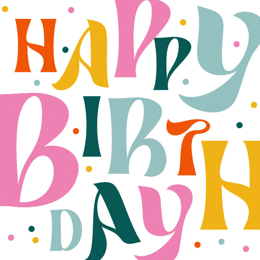 Verjaardagskaarten - Verjaardagskaart typografisch birthday kleur confetti modern
