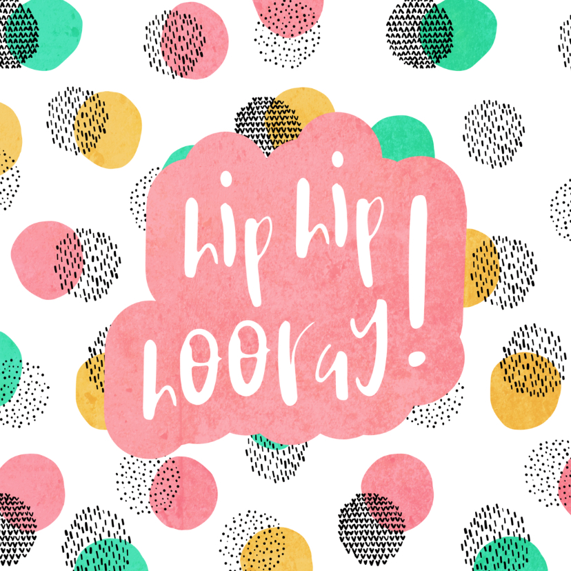 Verjaardagskaart vrouw Hip Hip Hooray met vrolijke confetti - Verjaardagskaarten Verjaardagskaarten - Verjaardagskaart vrouw Hip Hip Hooray met vrolijke confetti