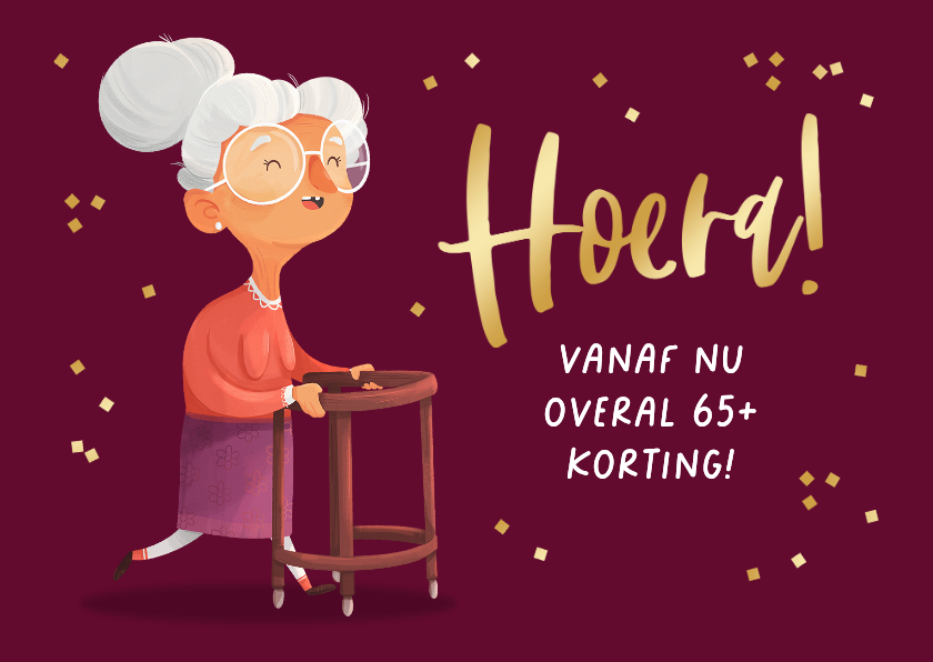 Verjaardagskaart vrouw humor 65+ senior oud confetti - Verjaardagskaarten Verjaardagskaarten - Verjaardagskaart vrouw humor 65+ senior oud confetti