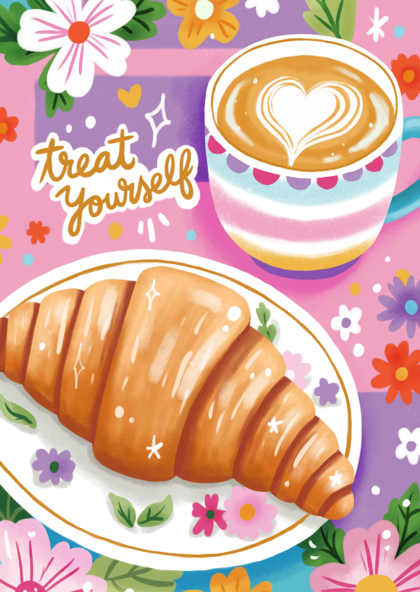 Verjaardagskaarten - Verjaardagskaart vrouw verwen jezelf croissant cappuccino