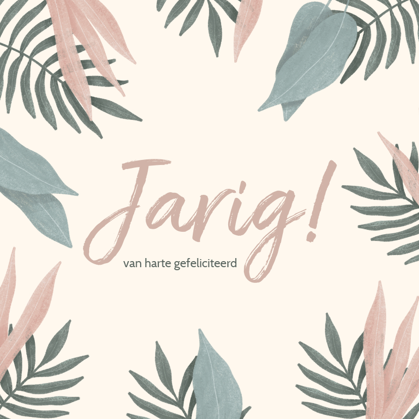 Verjaardagskaartje botanisch bladeren pastel - Verjaardagskaarten Verjaardagskaarten - Verjaardagskaartje botanisch bladeren pastel