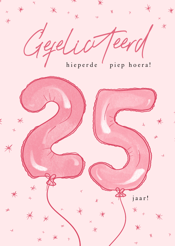 Verjaardagskaarten - Vrolijke roze verjaardagkaart 25 jaar met cijfer ballonnen