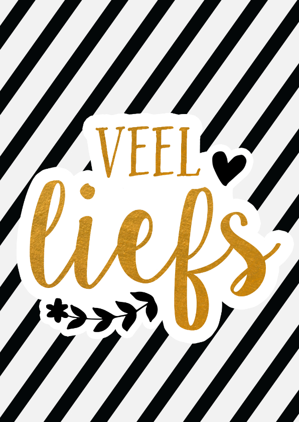 Vriendschap Veel liefs - zwart/wit - Vriendschap kaarten Vriendschap kaarten - Vriendschap Veel liefs - zwart/wit