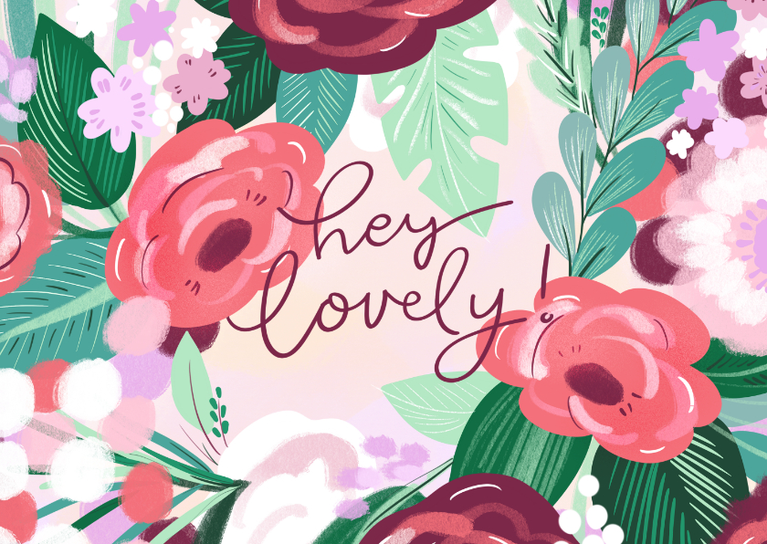 Wenskaarten - Hey lovely bloemenkaart