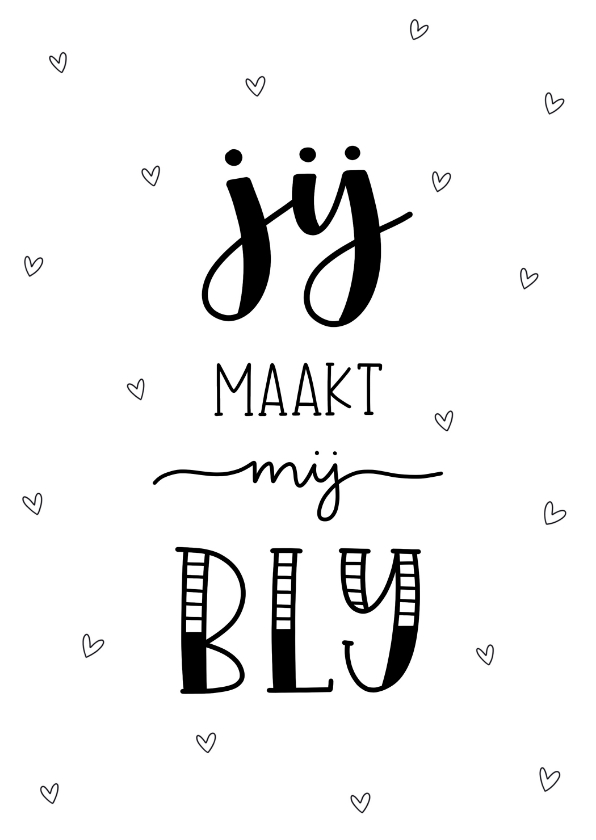 Wenskaarten - Liefde kaart - Jij maakt mij blij
