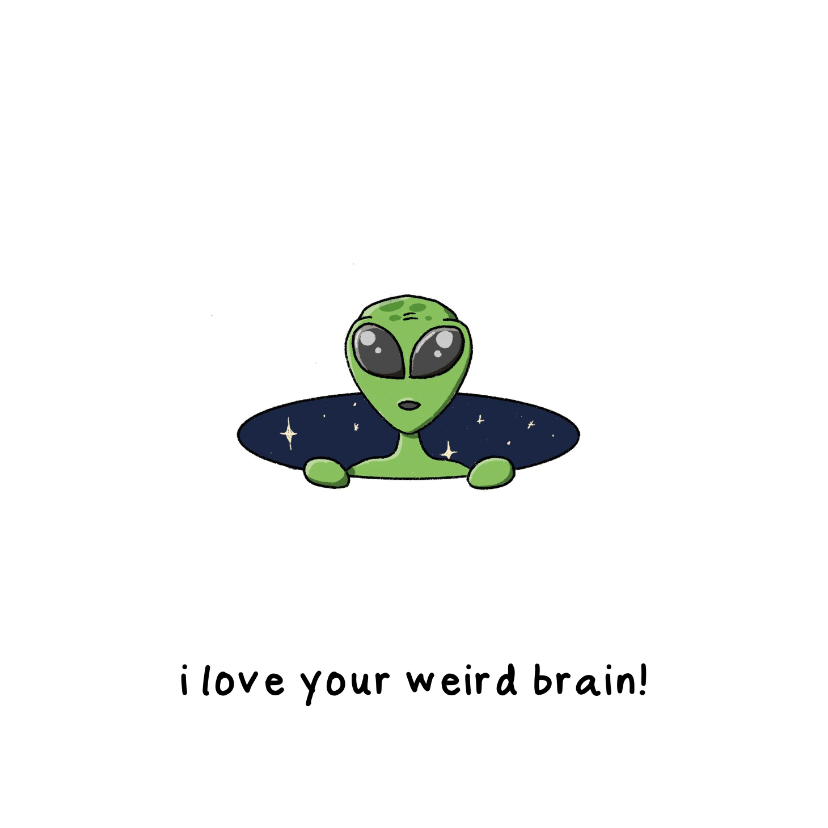 Liefdekaart i love your weird brain kaart - Wenskaarten Wenskaarten - Liefdekaart i love your weird brain kaart