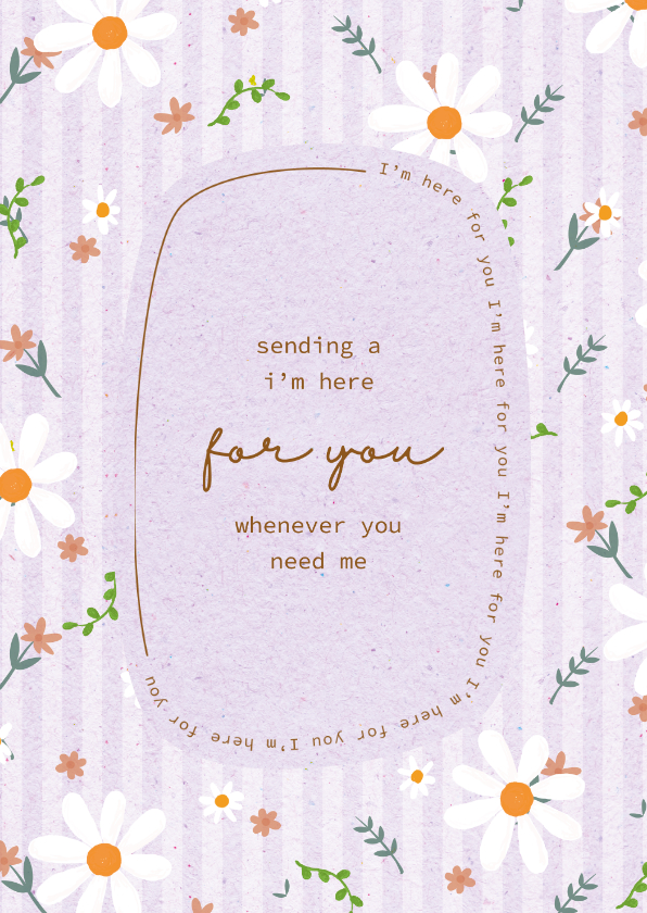 Sending I'm here for you - flowers and stripes - zomaarkaart - Wenskaarten Wenskaarten - Sending I'm here for you - flowers and stripes - zomaarkaart