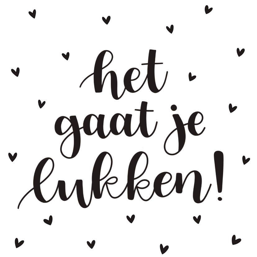 Wenskaarten - Succes kaart - Het gaat je lukken!