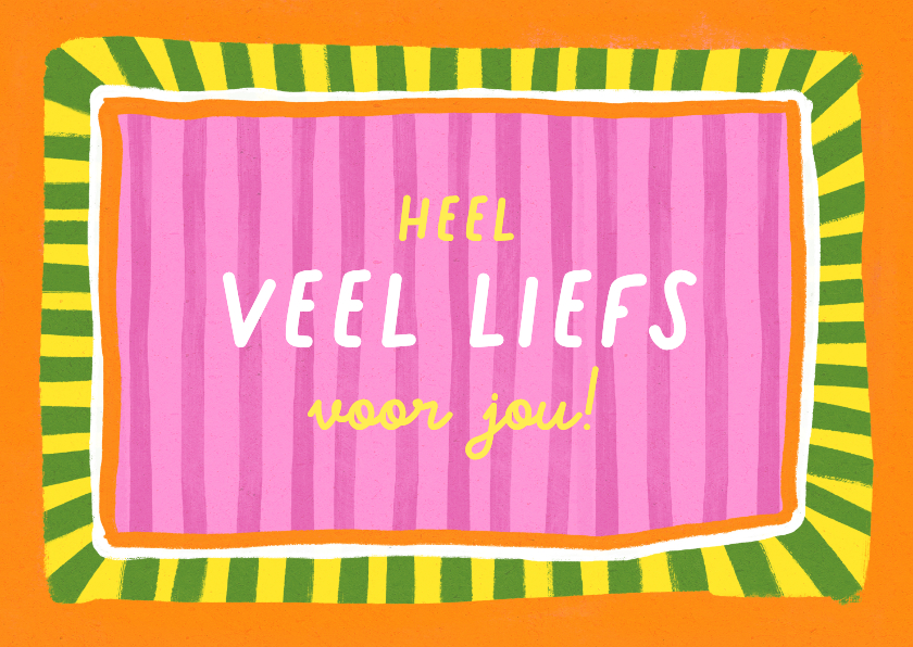 Wenskaarten - Vrolijk wenskaartje zomaar heel veel liefs kleurrijk