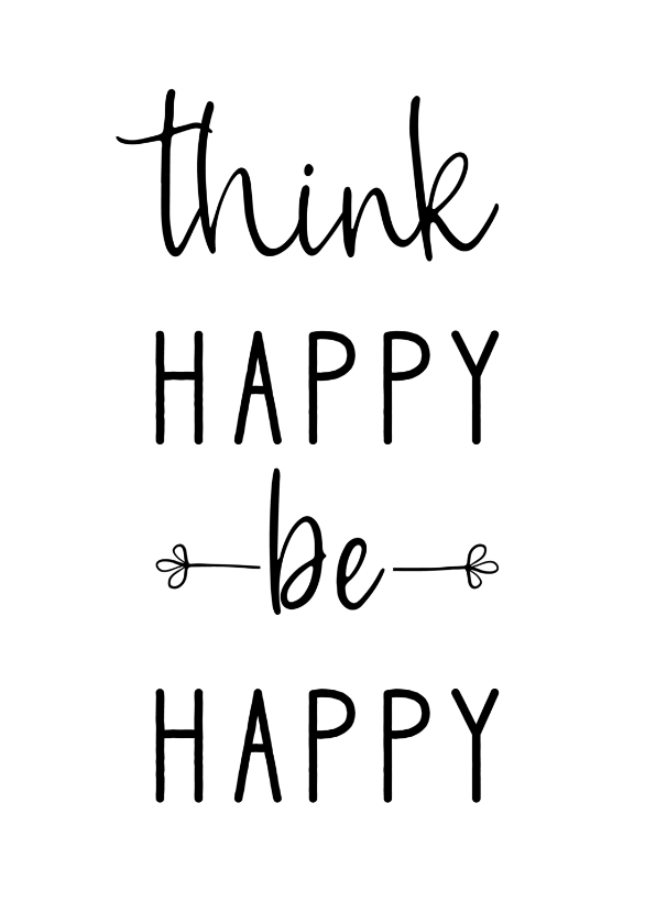 Wenskaarten - Wenskaart 'Think happy be happy'