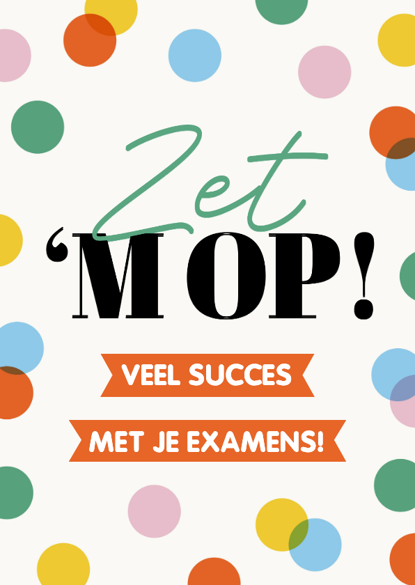 Wenskaarten - Wenskaart zet 'm op succes met je examens confetti