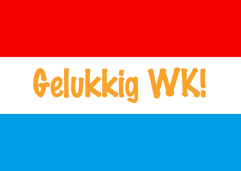 WK kaart Geklukkig WK - Wenskaarten Wenskaarten - WK kaart Geklukkig WK
