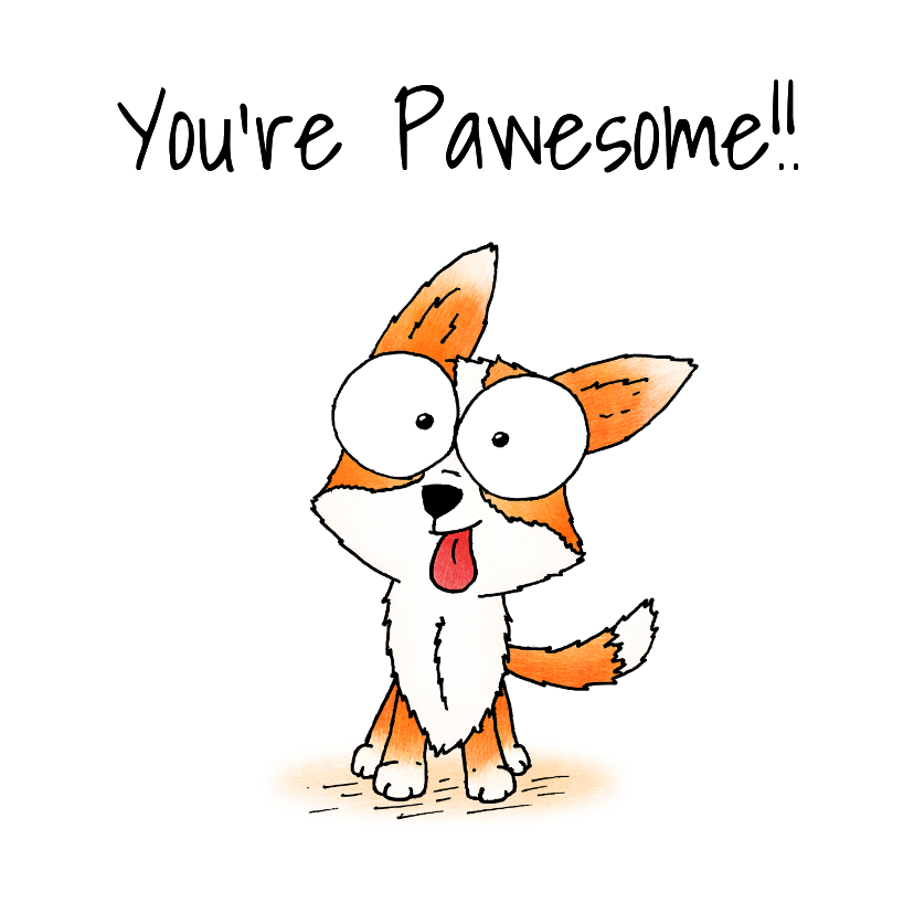 Zomaar kaart hondje - You're Pawesome! - Wenskaarten Wenskaarten - Zomaar kaart hondje - You're Pawesome!