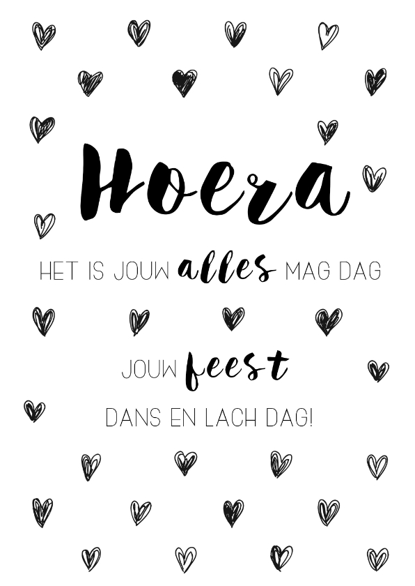 Woonkaart: Hoera het is jouw alles mag dag - Woonkaarten Woonkaarten - Woonkaart: Hoera het is jouw alles mag dag