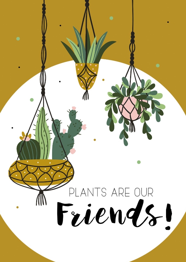 Woonkaart: Plants are our friends - Woonkaarten Woonkaarten - Woonkaart: Plants are our friends
