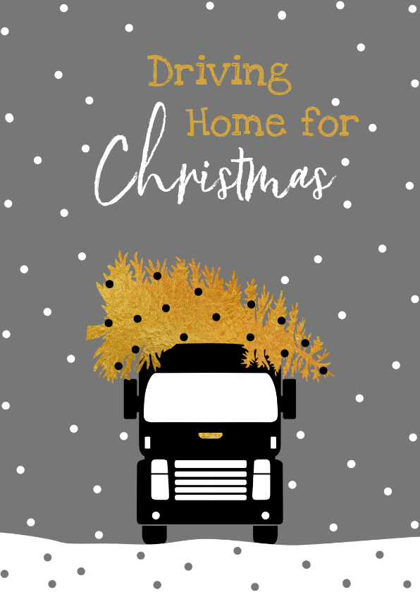 Zakelijke kerstkaarten - Driving Home For Christmas met kerstboom en truck