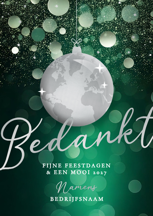 Groene zakelijke kerstkaart met wereldkaart kerstbal zilver - Zakelijke kerstkaarten Zakelijke kerstkaarten - Groene zakelijke kerstkaart met wereldkaart kerstbal zilver