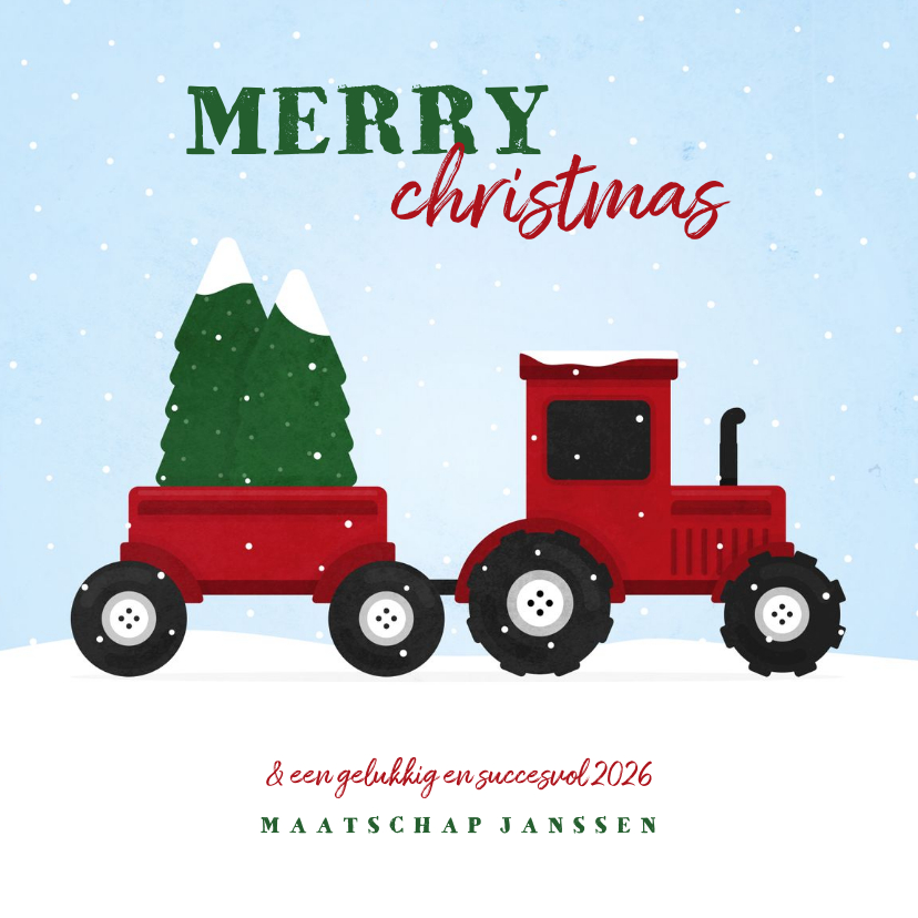 Kerstkaart tractor met kerstbomen en sneeuw agrarisch - Zakelijke kerstkaarten Zakelijke kerstkaarten - Kerstkaart tractor met kerstbomen en sneeuw agrarisch
