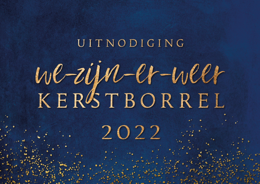 Uitnodiging kerstborrel 'We zijn er weer' - Zakelijke kerstkaarten Zakelijke kerstkaarten - Uitnodiging kerstborrel 'We zijn er weer'