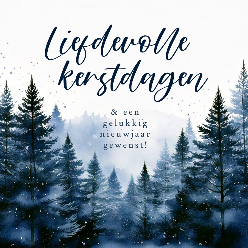 Zakelijk kerstkaartje blauwe kerstbomen landschap liefdevol - Zakelijke kerstkaarten Zakelijke kerstkaarten - Zakelijk kerstkaartje blauwe kerstbomen landschap liefdevol