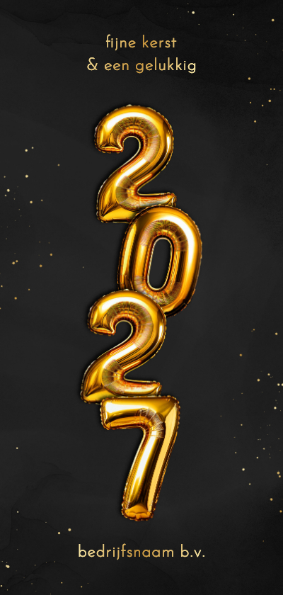 Zakelijk kerstkaartje folieballon 2027 verticaal goud - Zakelijke kerstkaarten Zakelijke kerstkaarten - Zakelijk kerstkaartje folieballon 2027 verticaal goud