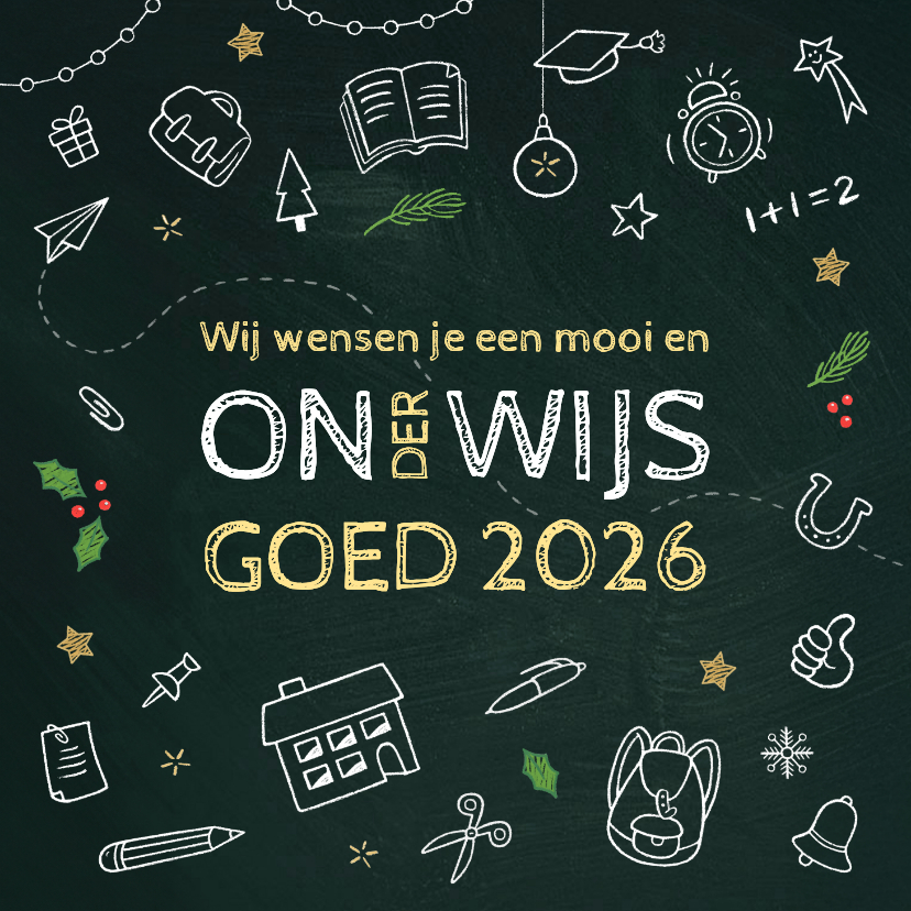 Zakelijke kerskaartt onwijs 2026 schoolbord - Zakelijke kerstkaarten Zakelijke kerstkaarten - Zakelijke kerskaartt onwijs 2026 schoolbord