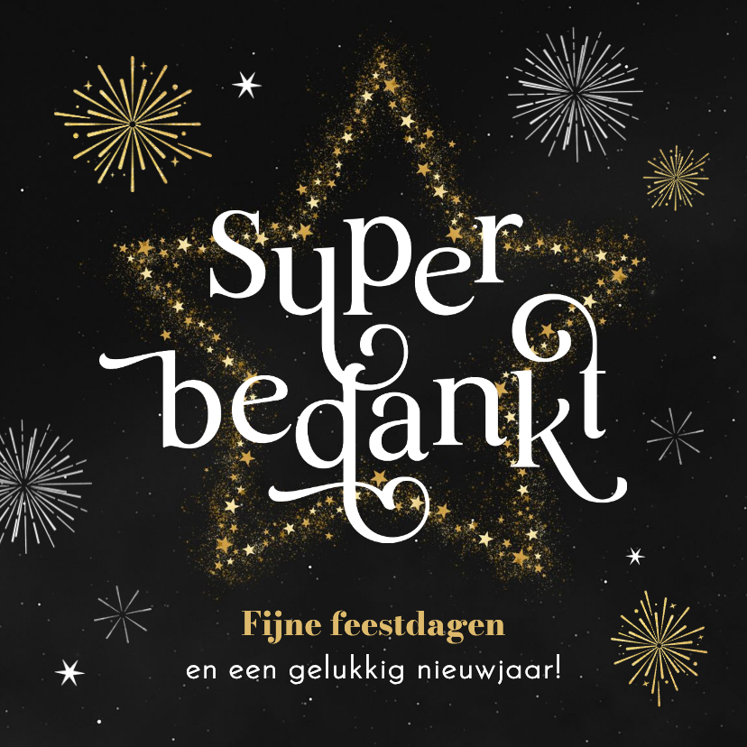 Zakelijke kerst en nieuwjaarskaart feestdagen super bedankt - Zakelijke kerstkaarten Zakelijke kerstkaarten - Zakelijke kerst en nieuwjaarskaart feestdagen super bedankt