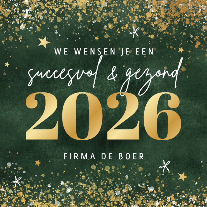 Zakelijke kerstkaart 2026 goud spetters sterren groen - Zakelijke kerstkaarten Zakelijke kerstkaarten - Zakelijke kerstkaart 2026 goud spetters sterren groen