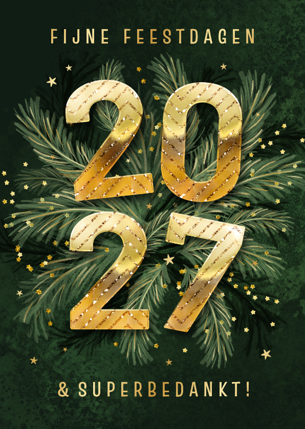 Zakelijke kerstkaart 2027 groen dennentakjes goud bedankt - Zakelijke kerstkaarten Zakelijke kerstkaarten - Zakelijke kerstkaart 2027 groen dennentakjes goud bedankt
