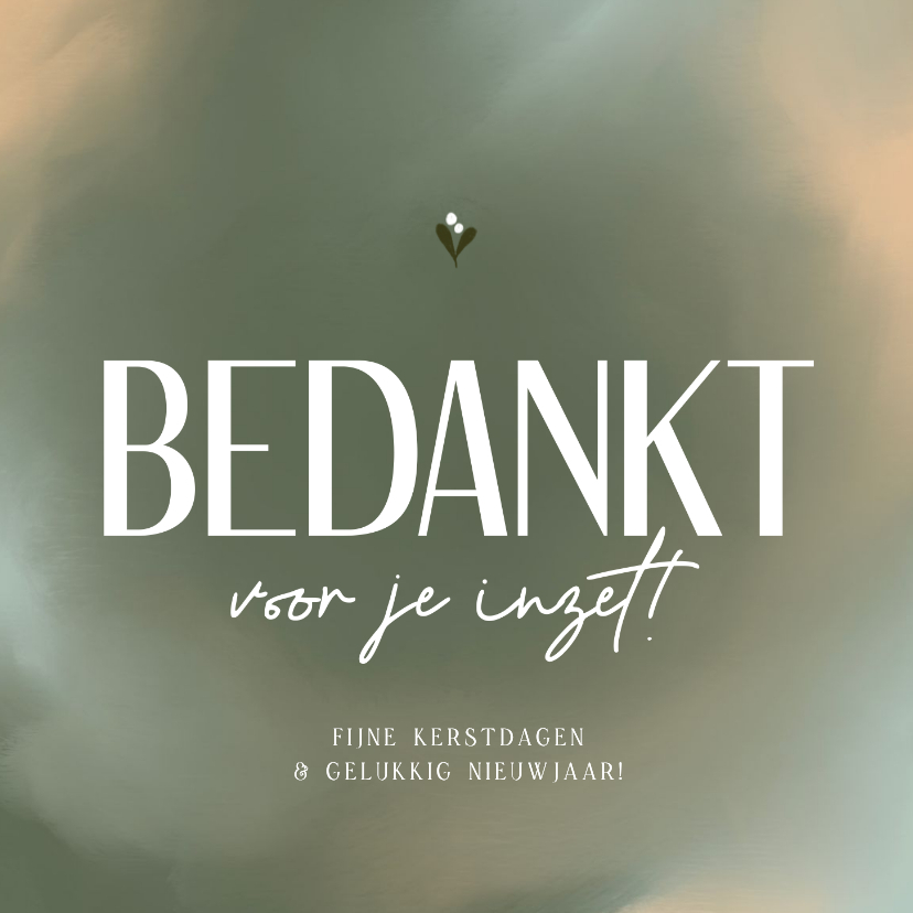 Zakelijke kerstkaart bedankt voor je inzet groen en takje - Zakelijke kerstkaarten Zakelijke kerstkaarten - Zakelijke kerstkaart bedankt voor je inzet groen en takje