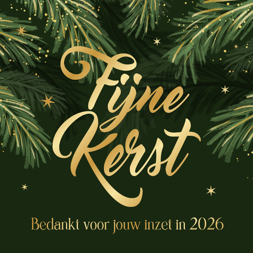 Zakelijke kerstkaart dennentakken fijne kerst goud bedankt - Zakelijke kerstkaarten Zakelijke kerstkaarten - Zakelijke kerstkaart dennentakken fijne kerst goud bedankt