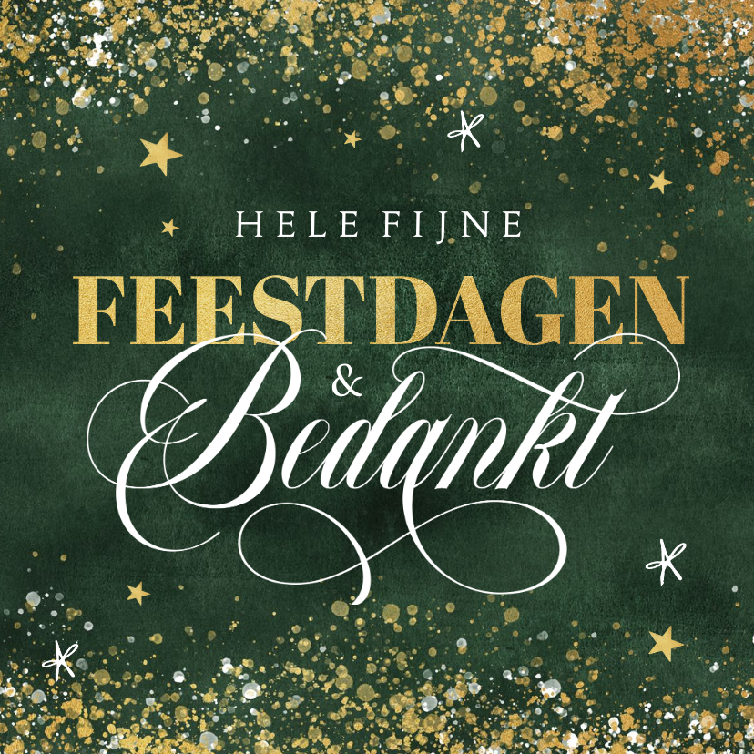 Zakelijke kerstkaart groen goud fijne feestdagen bedankt - Zakelijke kerstkaarten Zakelijke kerstkaarten - Zakelijke kerstkaart groen goud fijne feestdagen bedankt