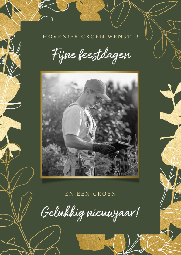 Zakelijke kerstkaart hovenier met gouden takjes en foto - Zakelijke kerstkaarten Zakelijke kerstkaarten - Zakelijke kerstkaart hovenier met gouden takjes en foto