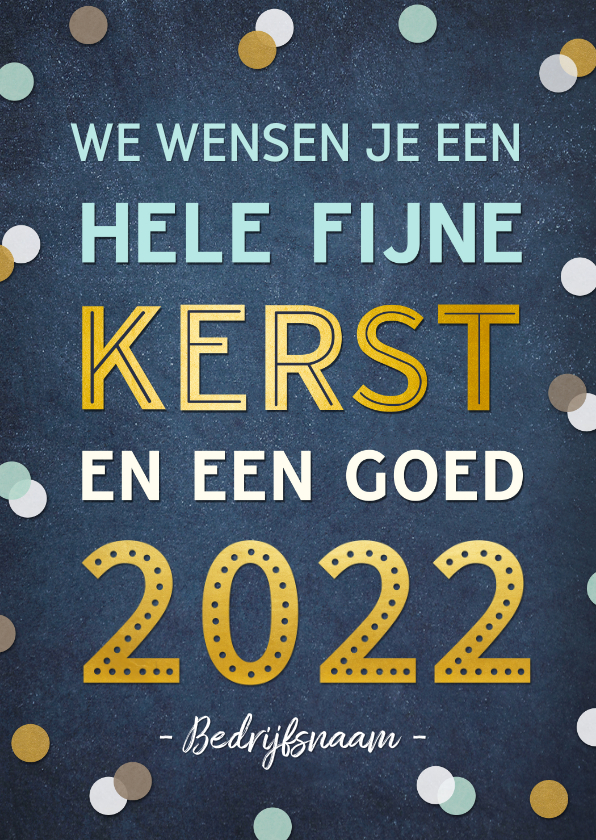 Zakelijke kerstkaart met tekst 2022 en vrolijke confetti - Zakelijke kerstkaarten Zakelijke kerstkaarten - Zakelijke kerstkaart met tekst 2022 en vrolijke confetti
