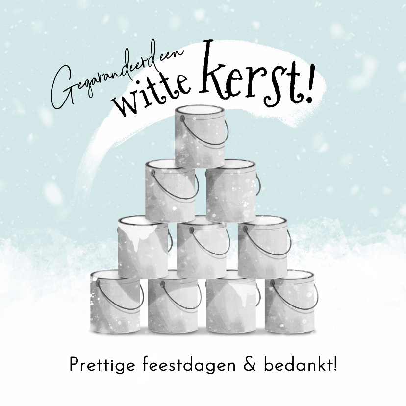Zakelijke kerstkaart schildersbedrijf verfpotten wit sneeuw - Zakelijke kerstkaarten Zakelijke kerstkaarten - Zakelijke kerstkaart schildersbedrijf verfpotten wit sneeuw