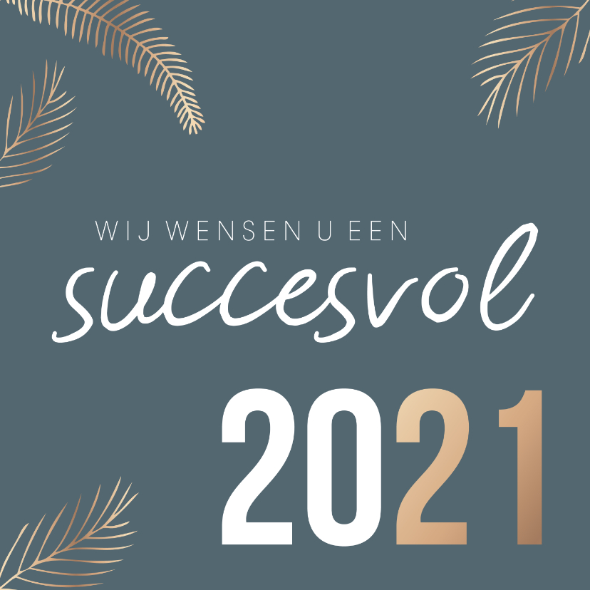 Zakelijke kerstkaart 'Succesvol 2021' - Zakelijke kerstkaarten Zakelijke kerstkaarten - Zakelijke kerstkaart 'Succesvol 2021'
