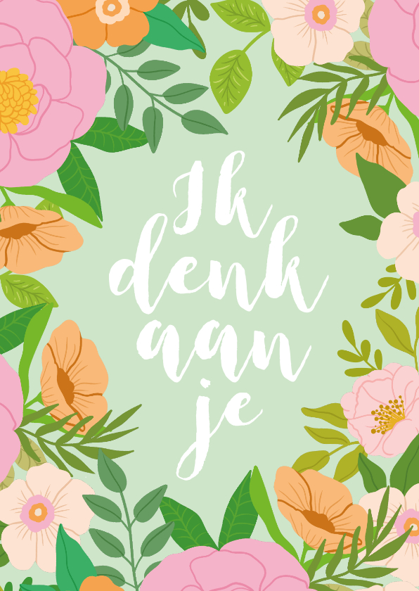 Ik denk aan je kaart met bloemen - Wenskaarten Wenskaarten - Ik denk aan je kaart met bloemen