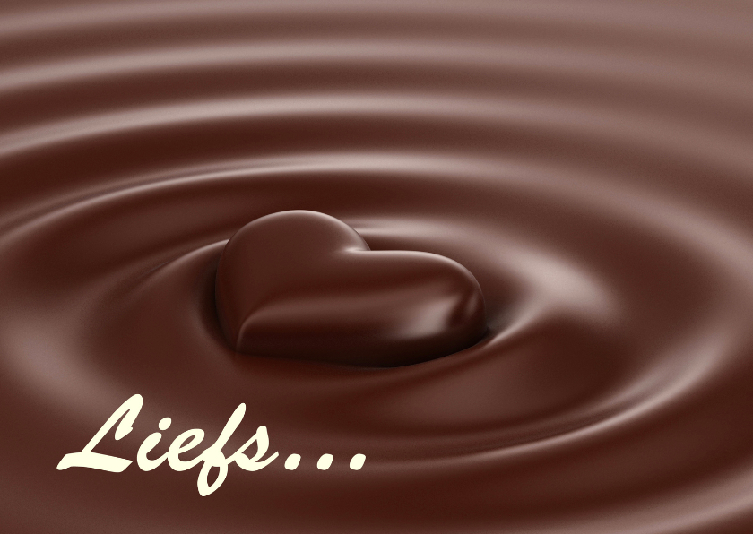 Liefs chocolade hart - Zomaar kaarten Zomaar kaarten - Liefs chocolade hart