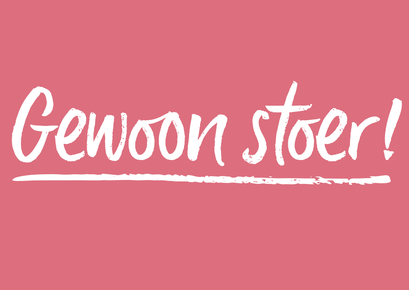 Margriet - gewoon stoer roze - Zomaar kaarten Zomaar kaarten - Margriet - gewoon stoer roze